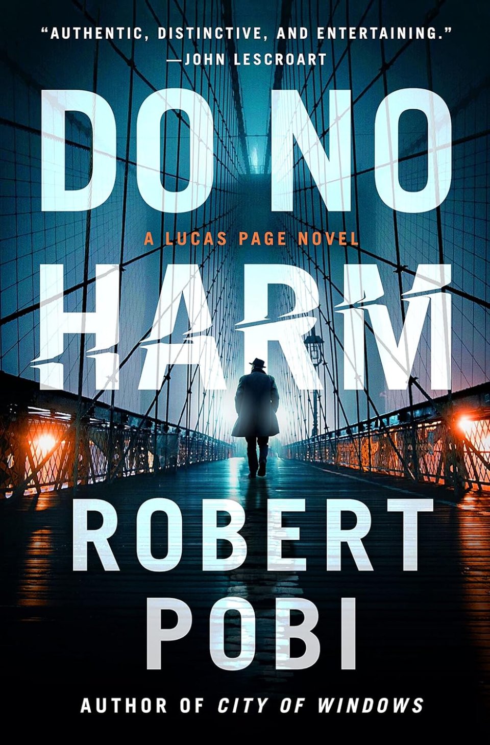 Do No Harm by Robert Pobi : A Lucas Page Thriller
